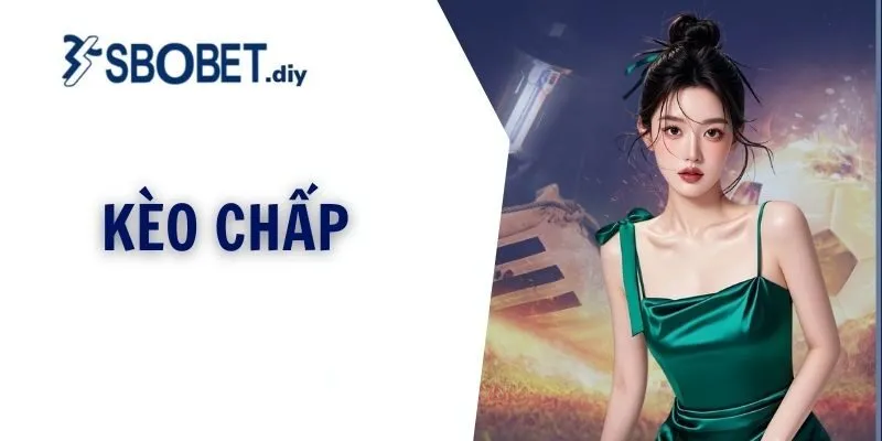 kèo chấp