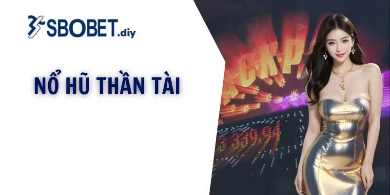 nổ hũ thần tài