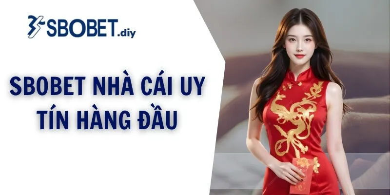 SBOBET nhà cái uy tín hàng đầu