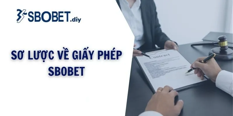 Sơ lược về giấy phép SBOBET