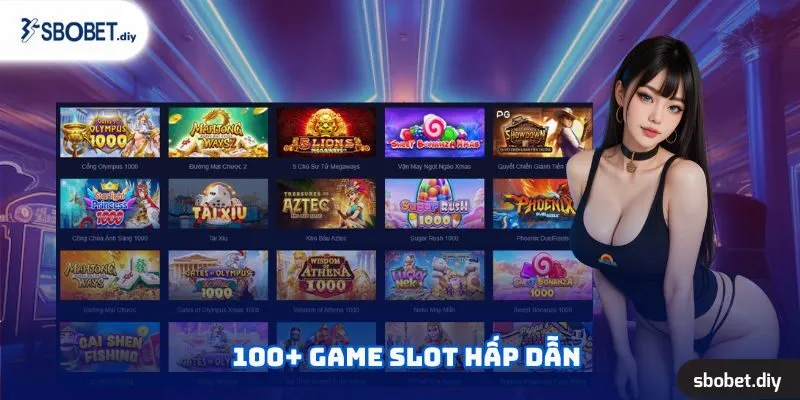 100+ game slot hấp dẫn tại SBOBET