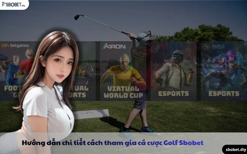 hướng dẫn cách tham gia cá cược golf sbobet