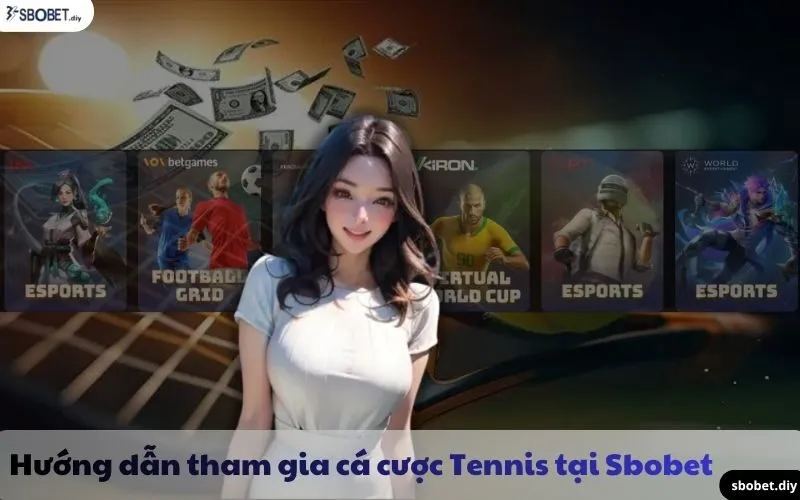 cách tham gia chơi tennis tại sbobet