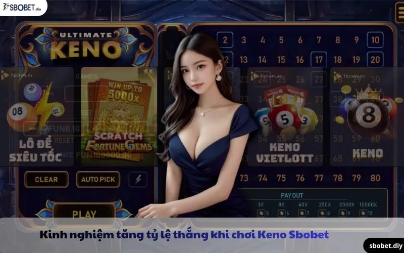 kinh nghiệm tăng tỷ lệ thắng khi chơi keno sbobet